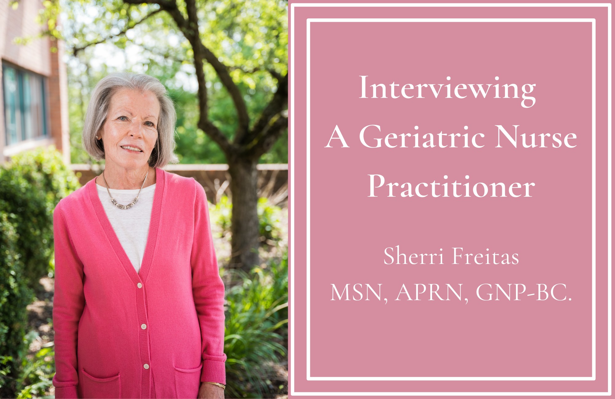 Interviewing A Geriatric Nurse Practitioner